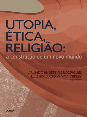 cover image of Utopia, ética, religião